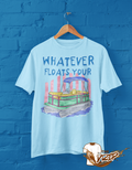ALL FOR FUN : WHATEVER FLOATS YOUR BOAT